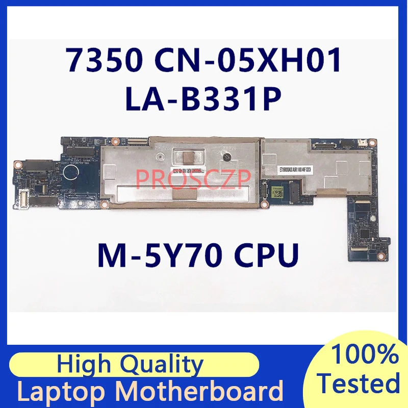 

CN-05XH01 05XH01 5XH01 Mainboard For DELL Latitude 13 7350 Laptop Motherboard With M-5Y70 CPU LA-B331P 100% Tested Working Well