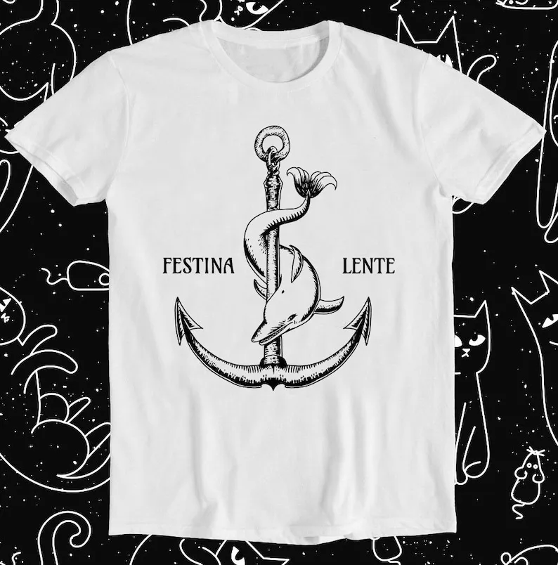 

Festina Lente Symbol Anchor Dolphin Make Haste Slowly Retro Funny Meme Gift Tee T Shirt 1218