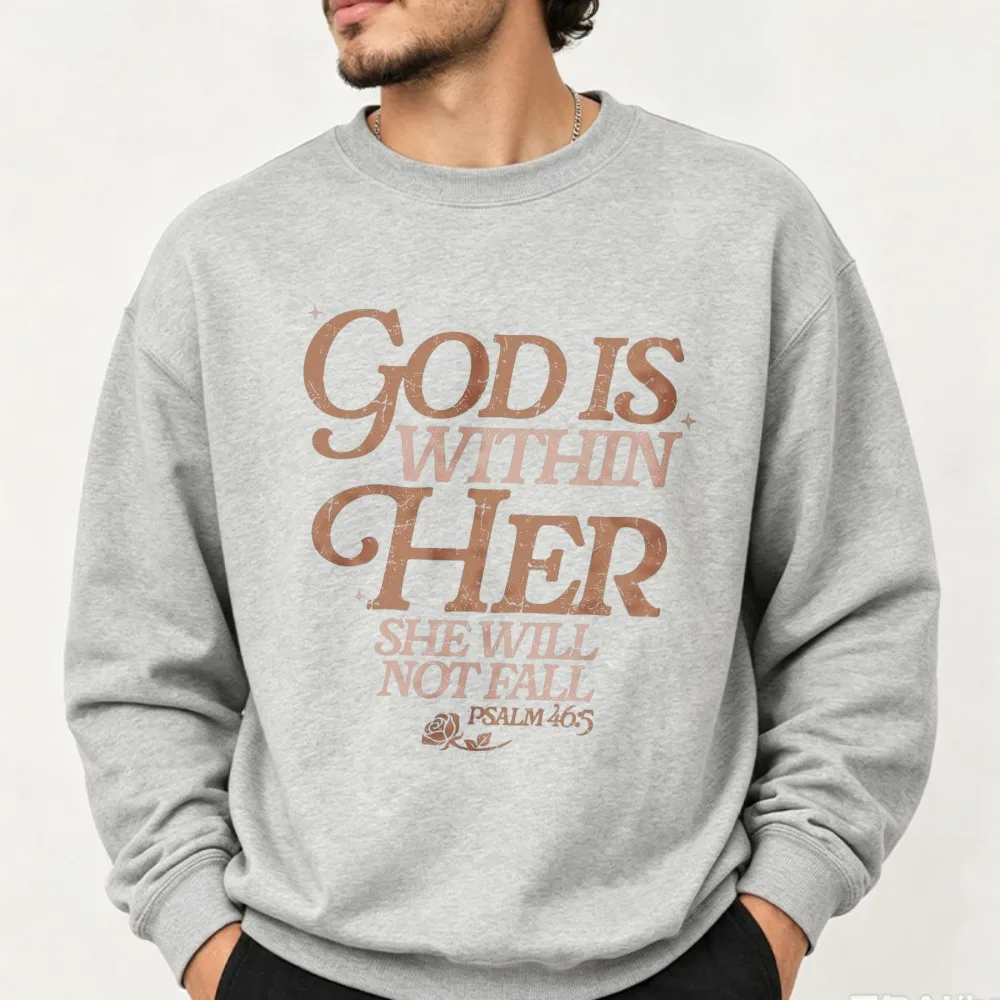 God Is Within Her She Will Not Fall Psalm 46:5 Vintage Text Floral Sweatshirt Christian Faith Bible Verse Believer Pullover Tops