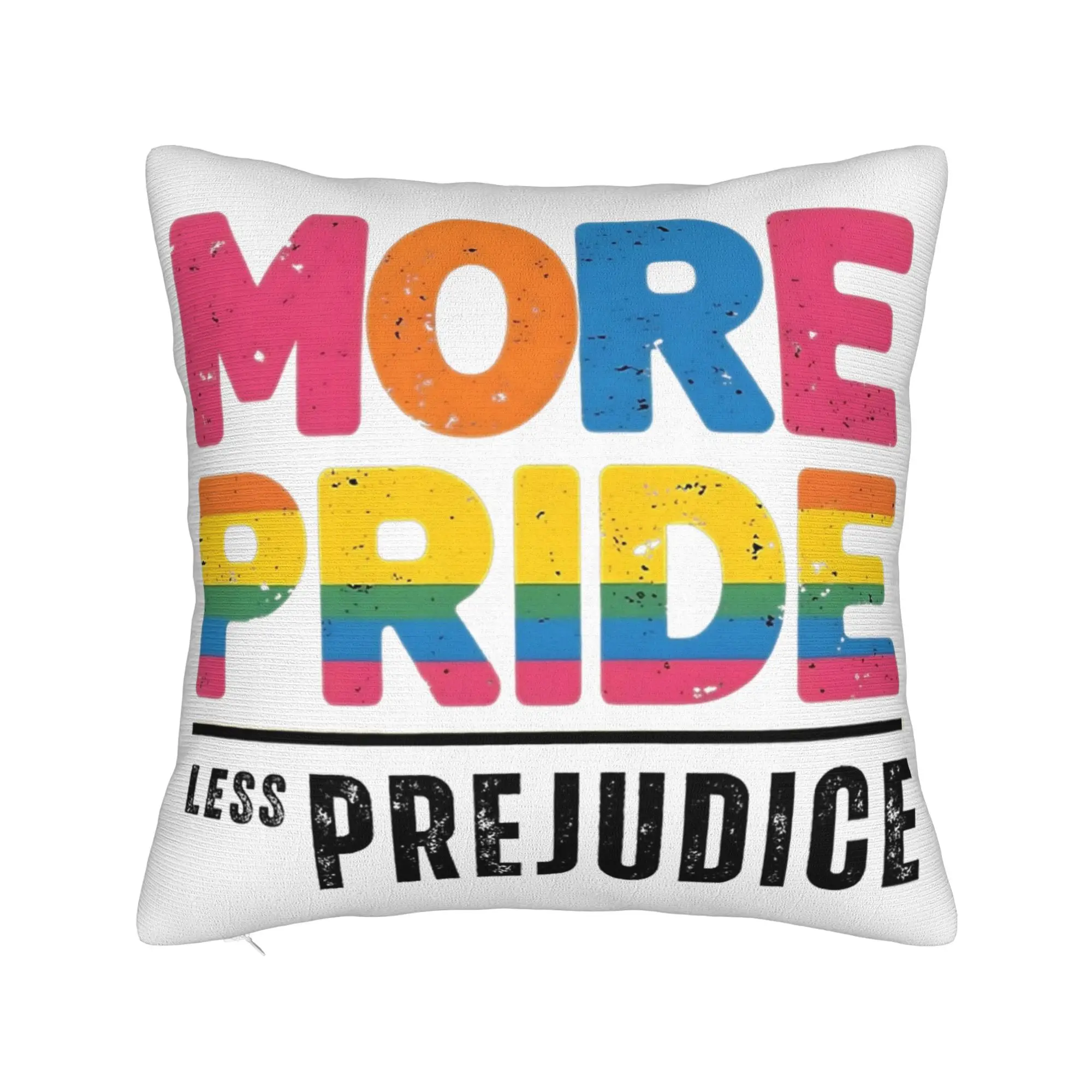 More Pride Less Prejudice  Pillowcase Merch Soft Cushion Cover Decoration  Throw Pillow Case Cover Home Multi-Size
