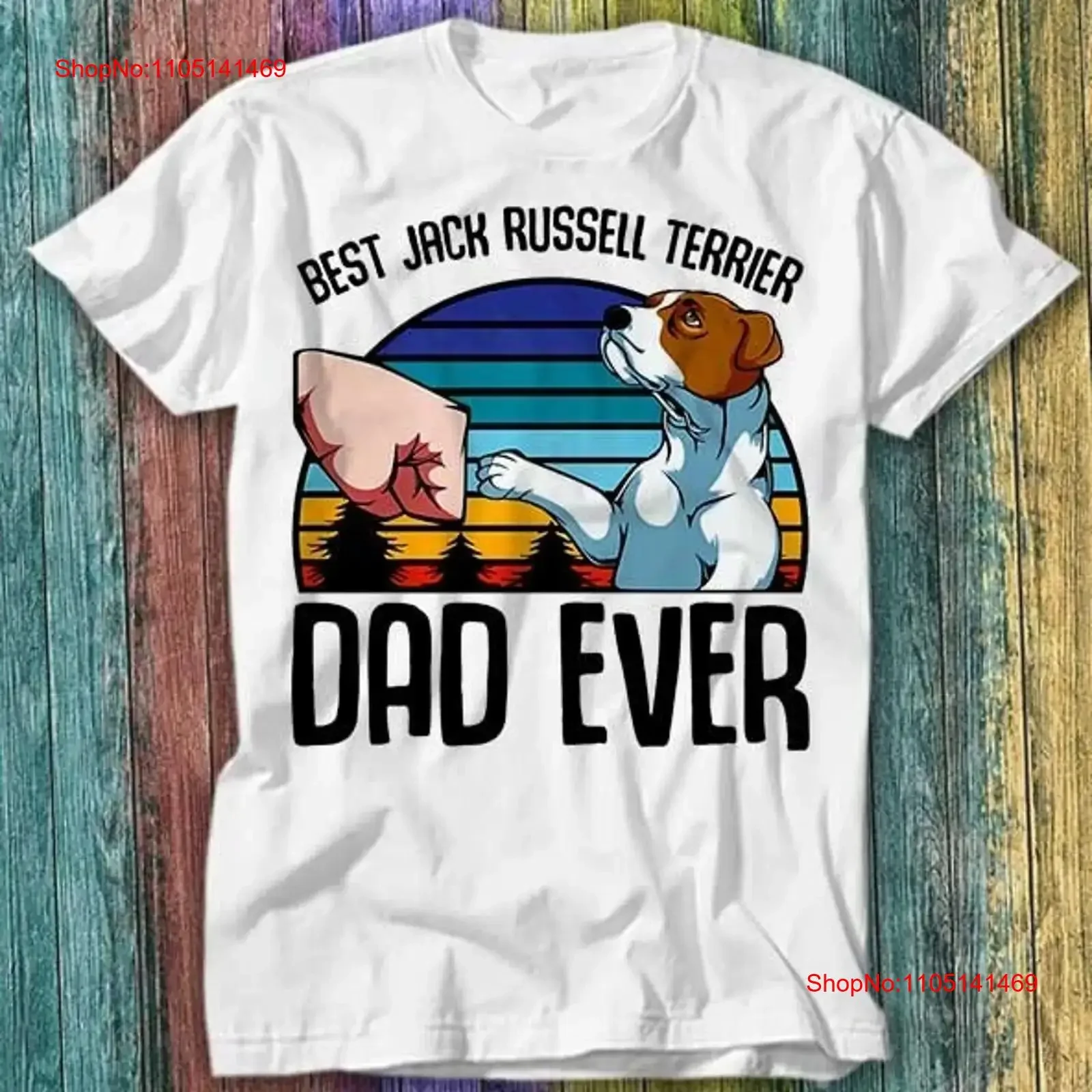 

Best Jack Russell Terrier Dad Ever Dog Pet Lover T Shirt Top 199 vintage Washed Soft fashion homme Comfortable Unisex graphic