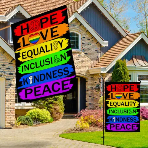 Hope Love Equality Inclusion Kindness Peace Decorative Garden Flag