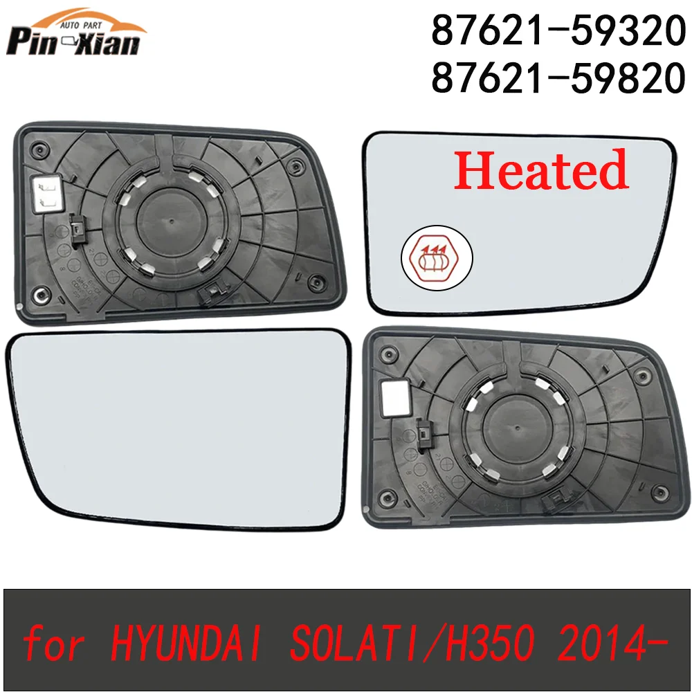 

Car Reversing Mirror Lens Side Wing Mirror Lens Heated Rearview Mirror For HYUNDAI SOLATI/H350 2014- 8762159320 8762159820