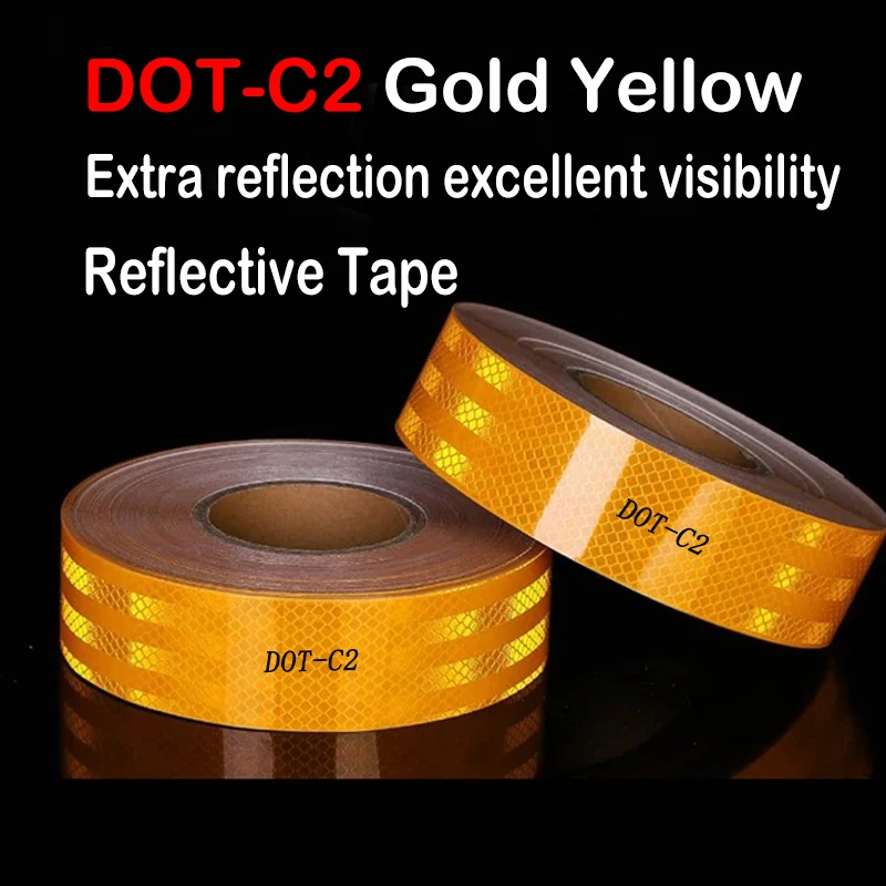 

3/10M DOT-C2 Golden yellow Reflective Safety Tape Conspicuous Waterproof Reflective Sticker For Vehicle Trailer Boat Truck Sign