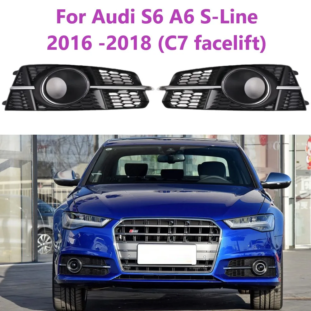 

For Audi S6 A6 S-Line 2016 -2018 (C7 facelift) 1 Pair Car Front Fog Light Grille Cover Trim With ACC Hole Fog Lamp Grill ABS