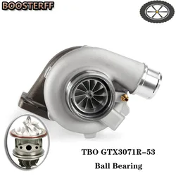 TBO High-Quality Ball Bearing GTX3071R-53 T3 Turbine housing inlet Billet Wheel 3071R Turbo