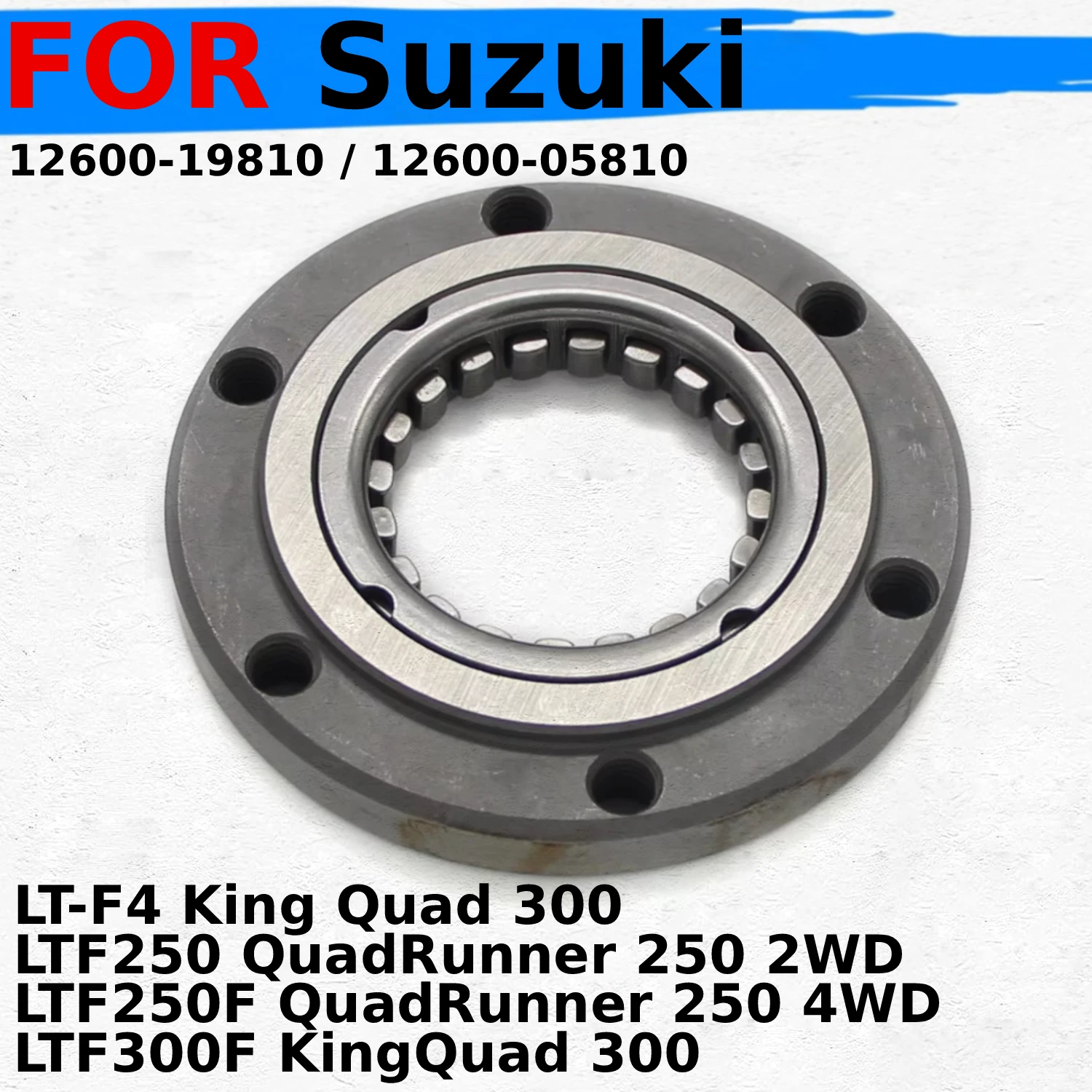 

Motorcycle Starter Clutch Bearing For Suzuki LTF250 LTF250F QuadRunner 250 2WD 4WD LTF300F KingQuad 300 12600-19810 12600-05810
