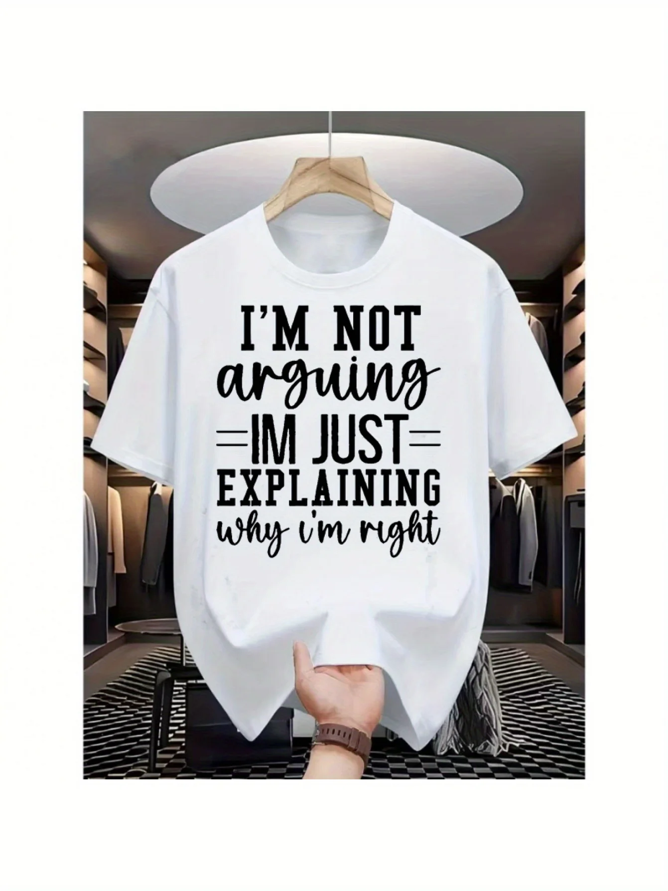 I'm Not Arguing I'm Just Explaining Why I'm Right Graphic Tee Breathable Cotton Casual Short Sleeve T Shirt Men