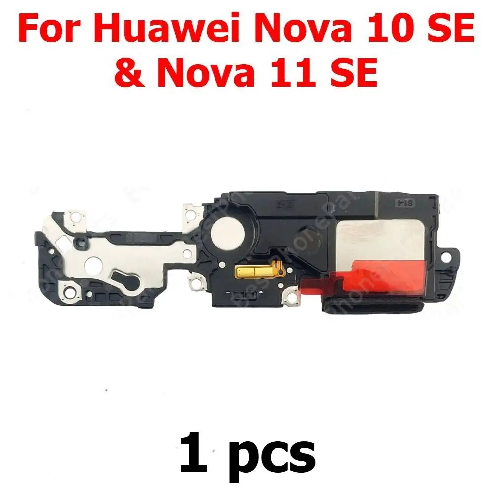 Loudspeaker For Huawei Nova 10 SE 10SE 11 11SE Loud Speaker Buzzer Ringer Sound Module Mobile Phone Replacement Spare Parts