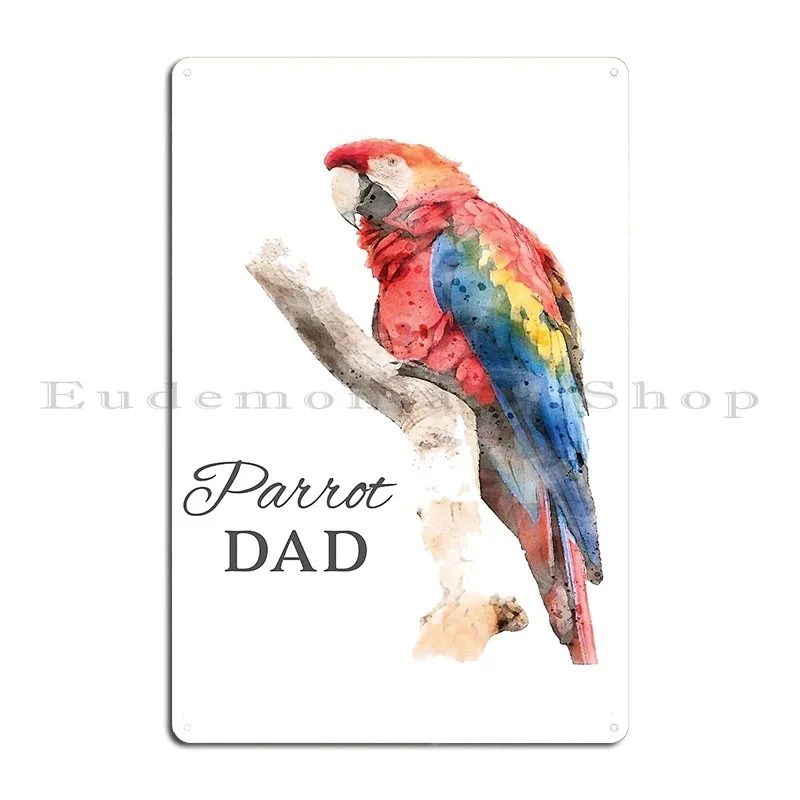 Parrot Dad Bird Lover Watercolor Color Splatter Crimson Bellied Conure Parakeet Black Metal Vintage Wall Decor Tin Sign Poster