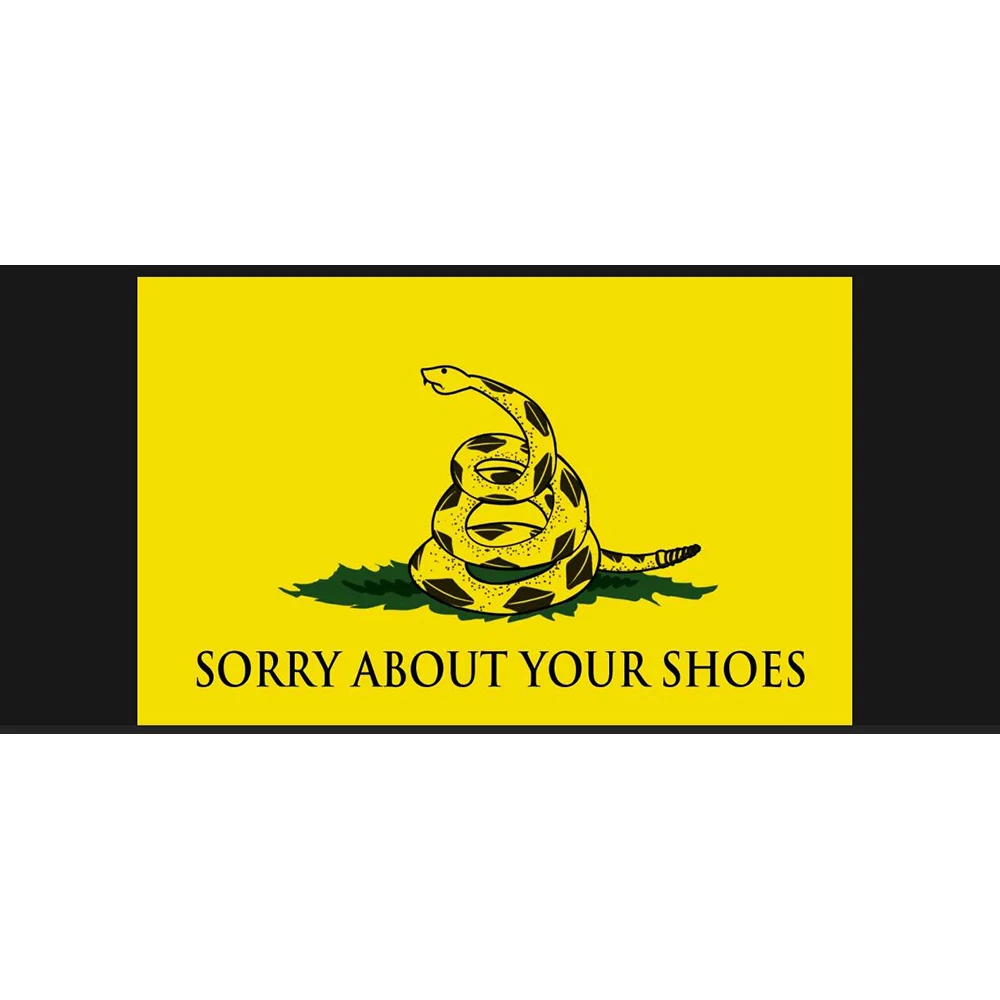 Flag of YELLOW SORRY ABOUT YOUR SHOES 3X5FT CUSTOM Gadsden BANNER