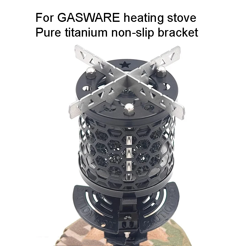 For GASWARE Heater Titanium Bracket Outdoor Camping Survival Trips Ultra-Light Anti Slip Support Heating Equipment Accessories