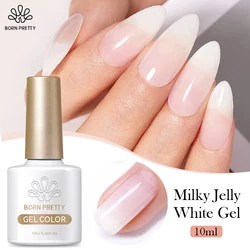 BORN PRETTY Milky Jelly White Color Nail Gel Translucent Clear Coat 10ml Soak Off Neutral Gel Varnis For Nail Art French Design