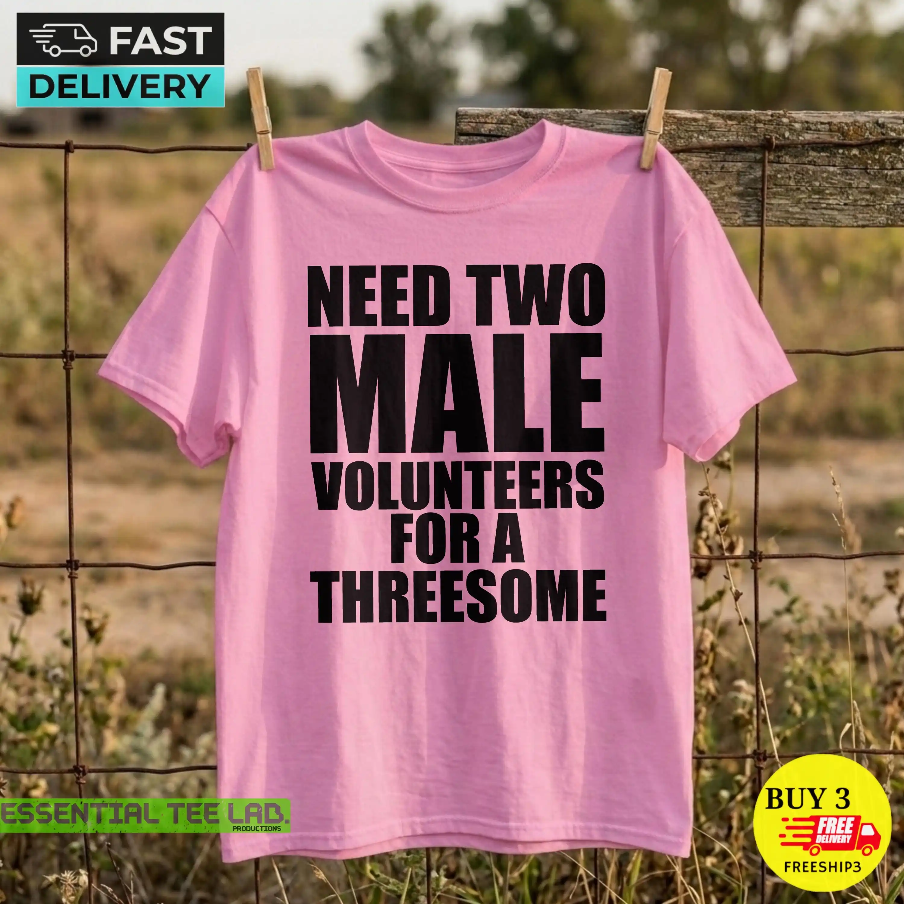 Need 2 Male Volunteers For A Threesome Shirt Dirty Humor T Shirt, Funny Gift Tee For Friend, Hilarious Cringy Shirt