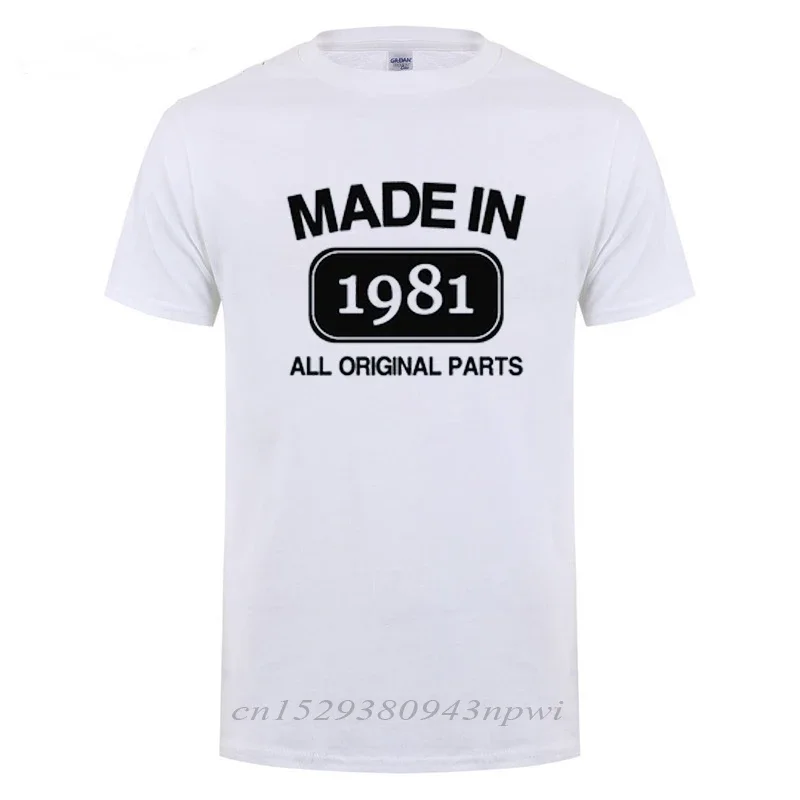 Funny Father's Day Present Made In 1981 Limited Edition Birthday Gift Humour T Shirt For Men Daddy Father Husband Cotton T-Shirt