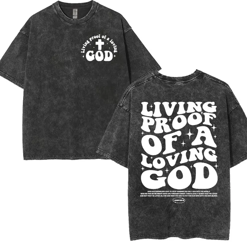 Vintage Washed Living Proof of A Loving God Print T Shirts Women Inspirational Christian Apparel T Shirt Men's Oversized T-shirt