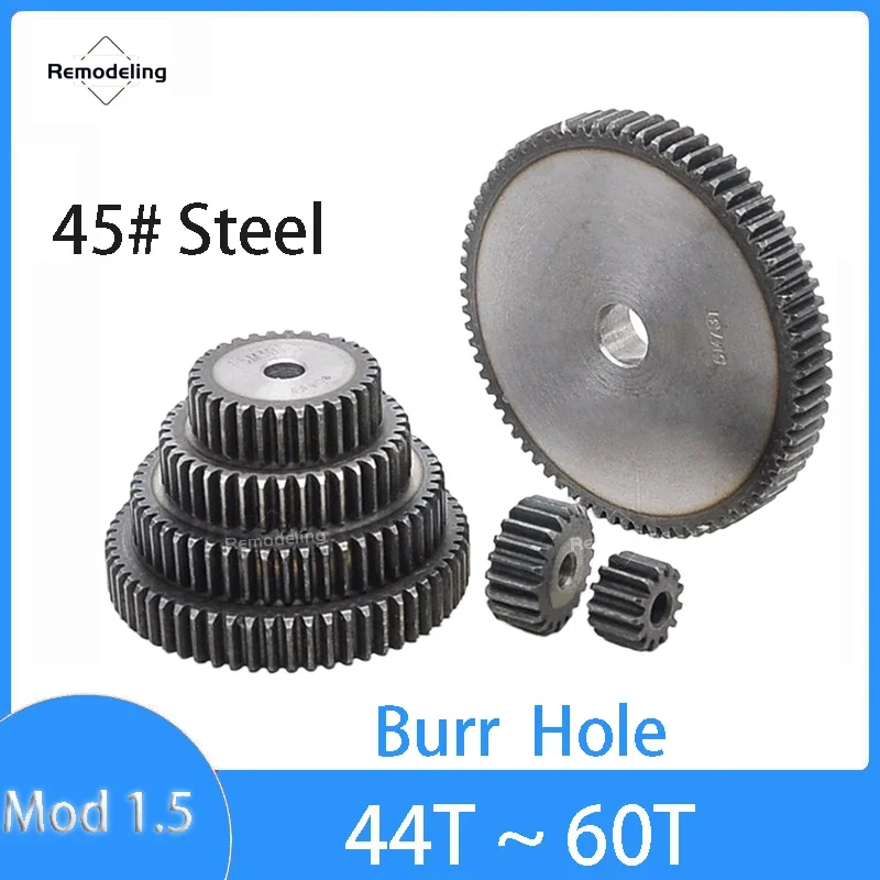 

1Pcs Spur Gear Module 1.5 44T 45T 46T 47T 48T 49T 50T~60T Teeth High Temperature Quenching 45# Steel