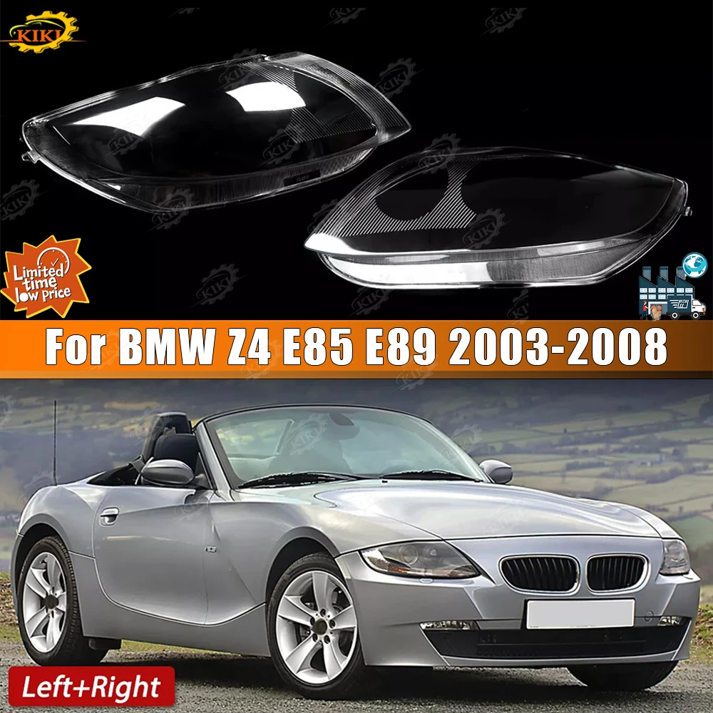 Left & Right Car Headlight Cover For BMW Z4 E85 2003 2004 2005 2006 2007 2008 Front Headlamp Transparent Lampshade Shell