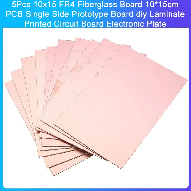 5Pcs 10x15 FR-4 Fiberglass Copper Clad Laminate 10*15cm PCB Single-Sided Prototype Board DIY Laminated Printed Circuit Board