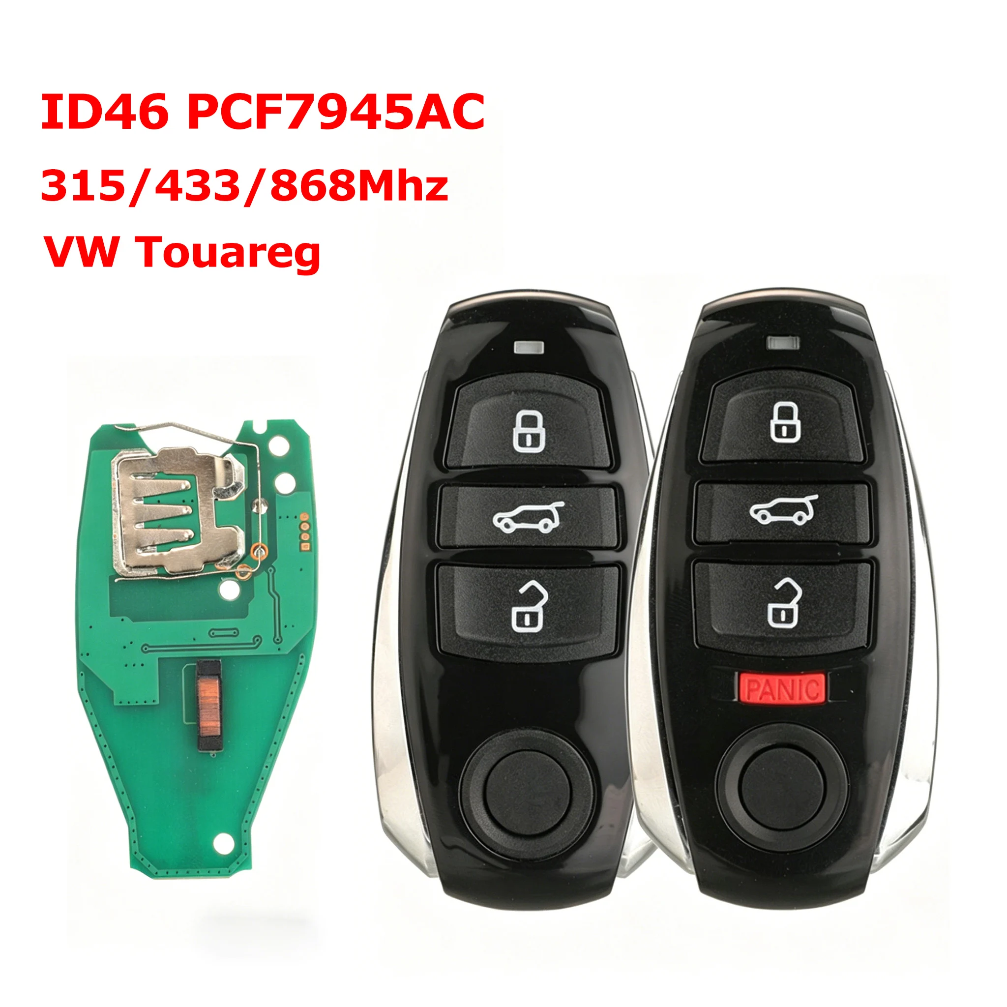 

For Volkswagen VW Touareg 2010 2011 2012 2013 2014 Car Remote Control Smart Key 3 / 4 Buttons 7945AC Chip 315 / 433 / 868Mhz