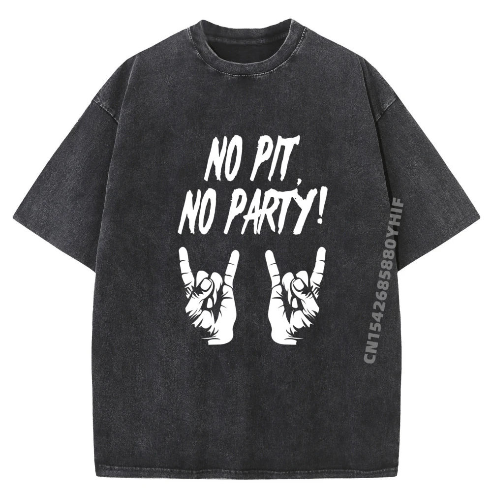 

Pun No Pit No Party Mosh Pit Mens Shirts Graphic Tee Men's Printed Shirts Vintage Washed Tshirts Hip Hop