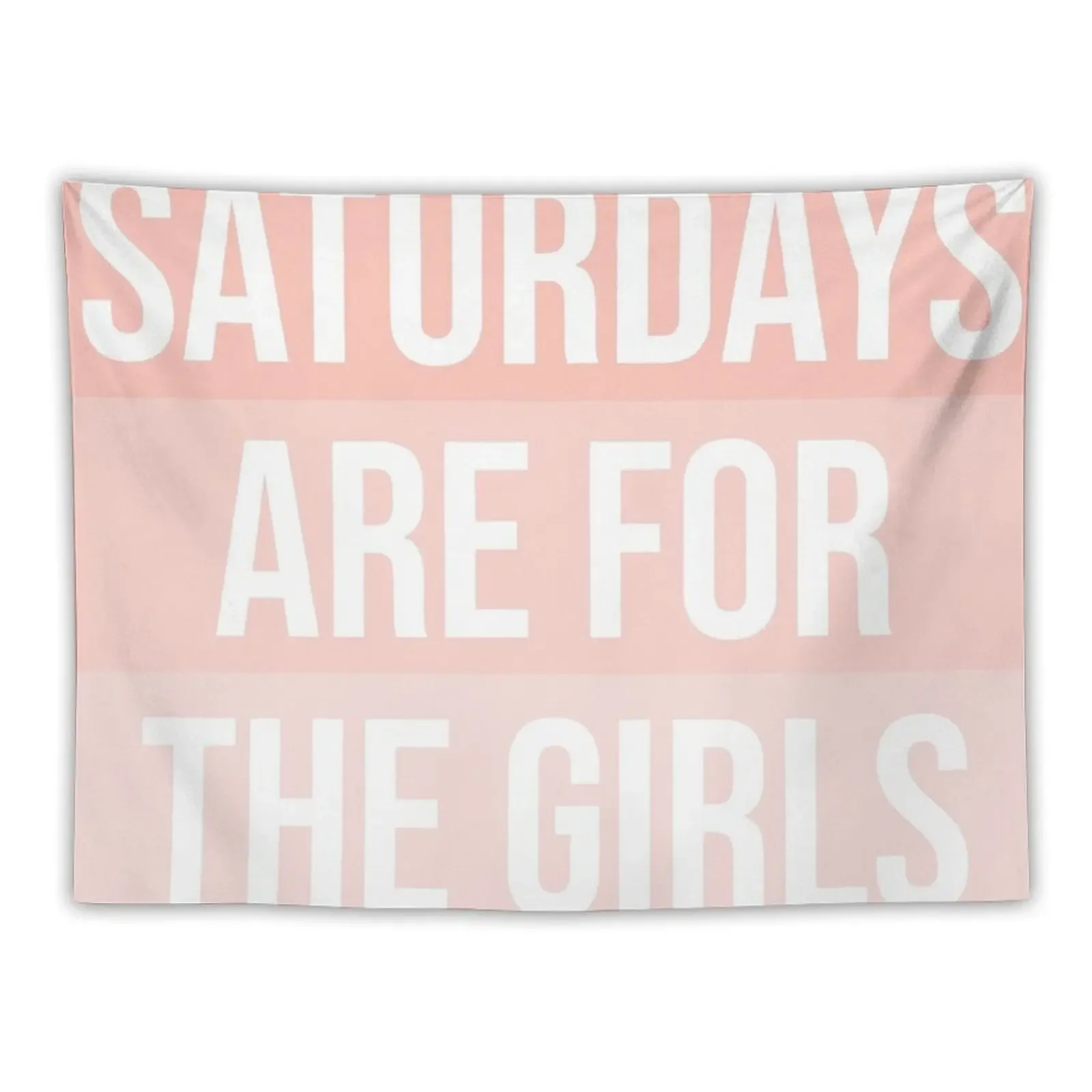 

Saturdays are for the girls Tapestry Aesthetic Home Decor Art Mural Tapestry