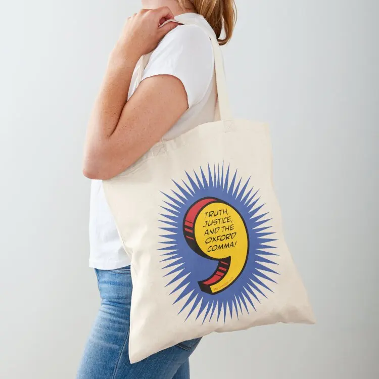 Truth, Justice, and the Oxford Comma! Tote Bag