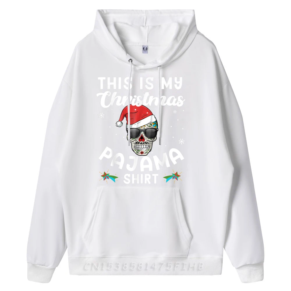 Day of The Dead Sugar Skull Xmas This Is My Christmas Pajama Black Hoodies Hoodie Graphic