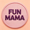 FUN MAMA