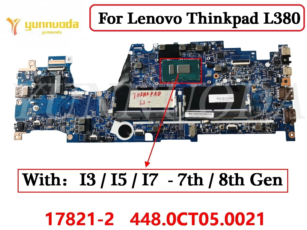 

Оригинальная материнская плата для ноутбука Lenovo Thinkpad Yoga L380 S2 с процессором i3 i5 i7 17821-2 448.0CT05.0021 100% протестирована Бесплатная доставка