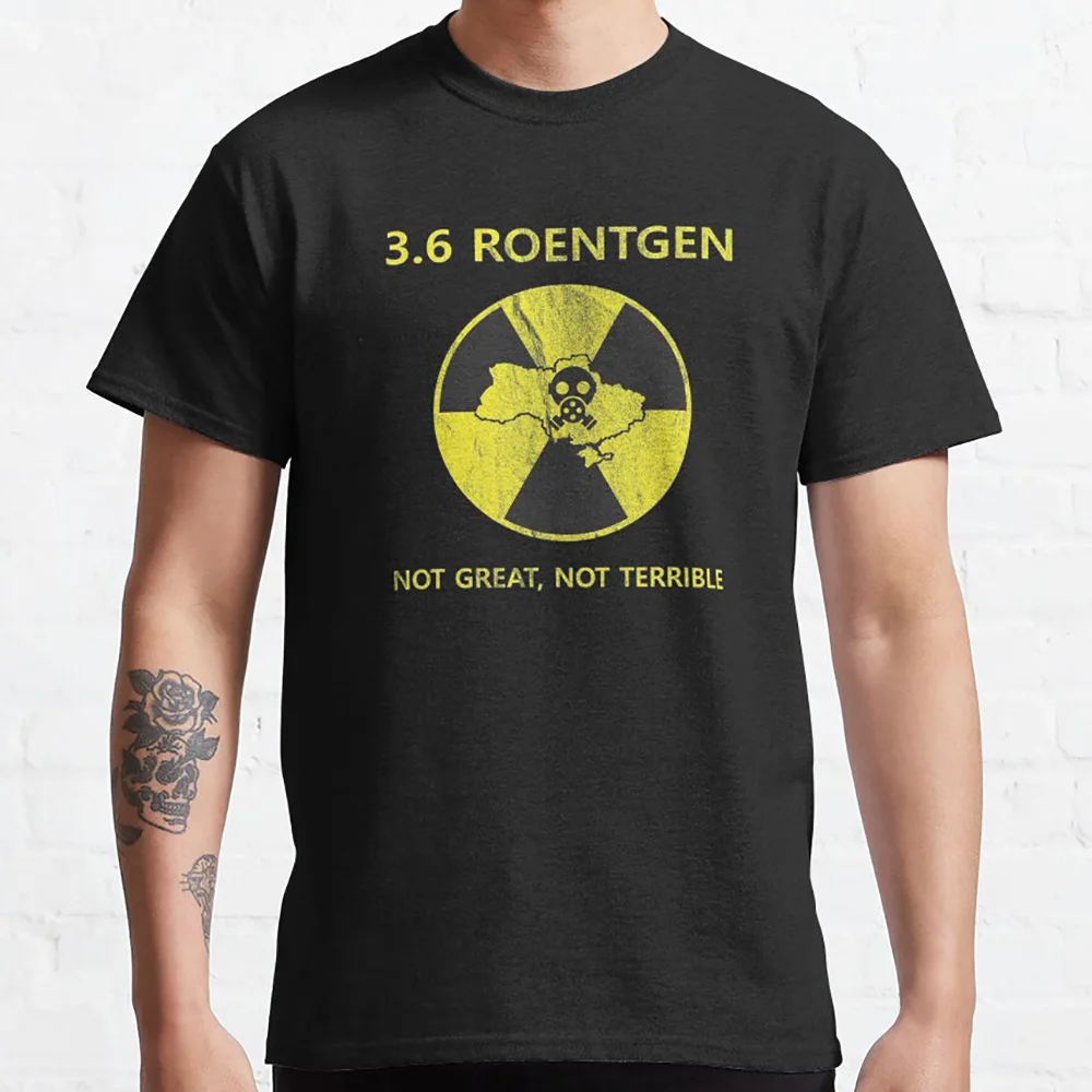 

Vintage 3.6 Roentgen Not Great,Not terrible STALKER Heart Of Chornobyl Zone Pripyat graphic t shirts 100% cotton large size tops