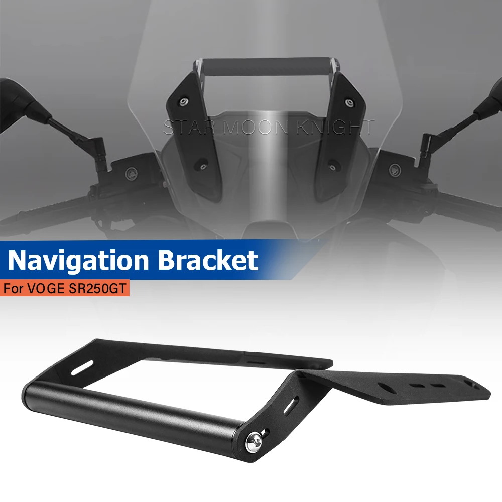 Motorcycle Navigation Bracket GPS Mount Device Carrier SMART PHONE Adapt Holder For VOGE SR250GT SR 250GT 2023- Accessories