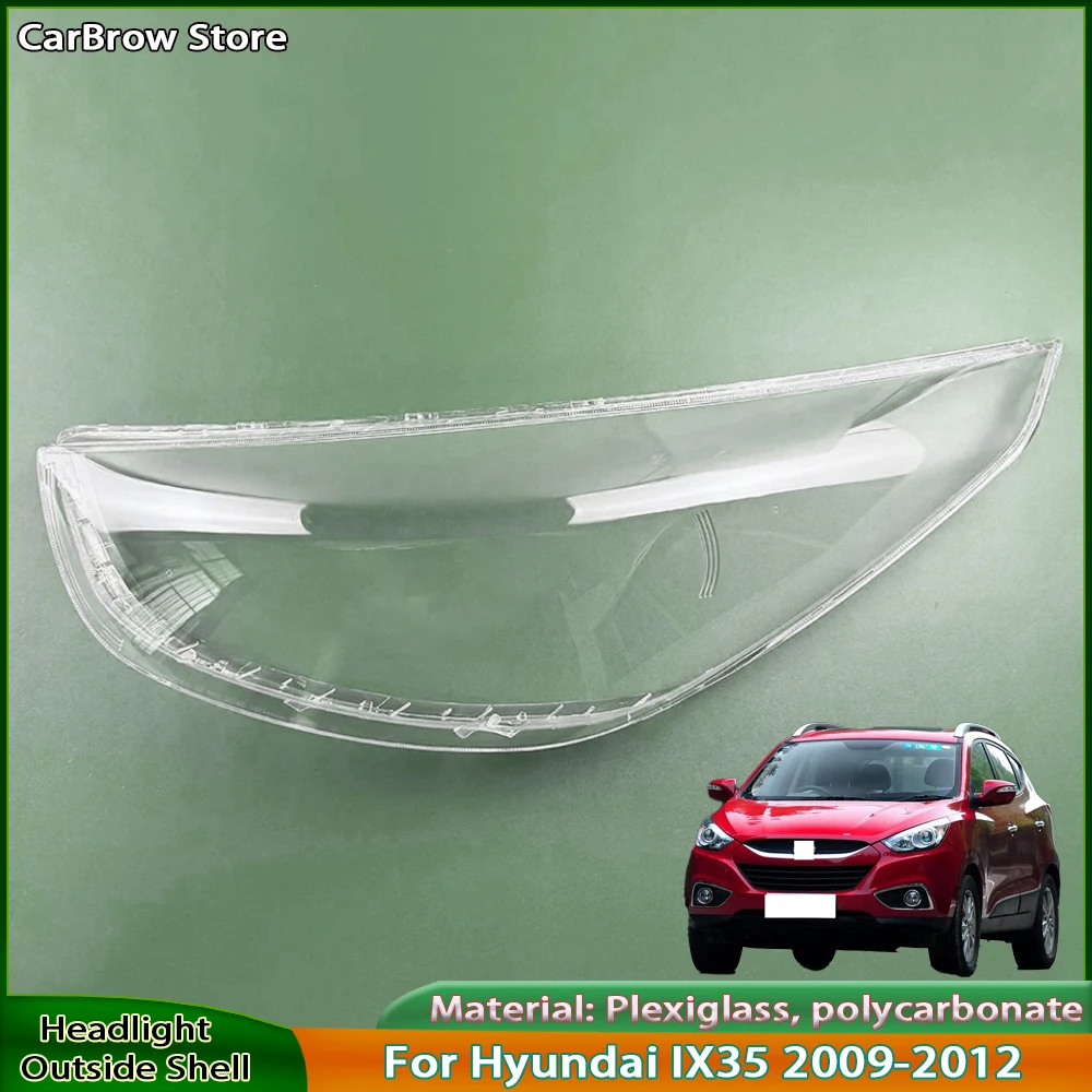

Headlight Shell Lens Plexiglass Auto Replacement Parts For Hyundai IX35 2009 2010 2011 2012 Headlamp Cover Lampshade Lamp Shade