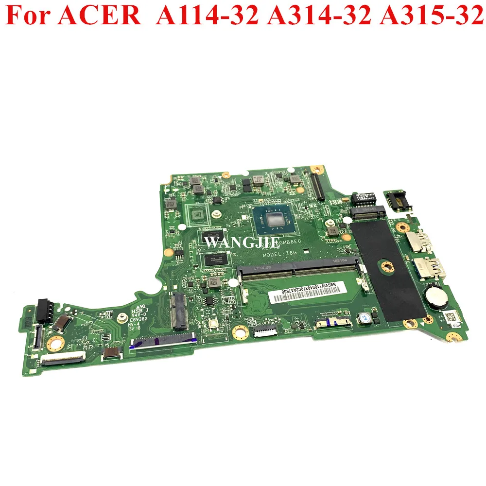 

NBGVZ11004 для Acer Aspire A114-32 A314-32 A315-32 материнская плата ноутбука DA0Z8GMB8E0 с процессором N4000/N4100 CPU 4G RAM 100% рабочая