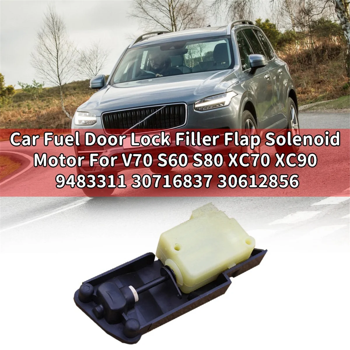 1Pcs 30612856 Fuel Door Lock Filler Flap Solenoid for Volvo V70 S60 S80 XC70 XC90 99-14 9483311 30716837 Tank Cap