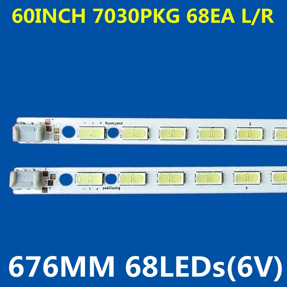 

10 шт. 3VLED полосы 68 светодиодов для 60 дюймов 7030PKG 68EA LE60A3000 LE60A5000 LCD-60NX255A LCD-60NX265A 60NX550A LCD-60DS20A KLV-60EX640