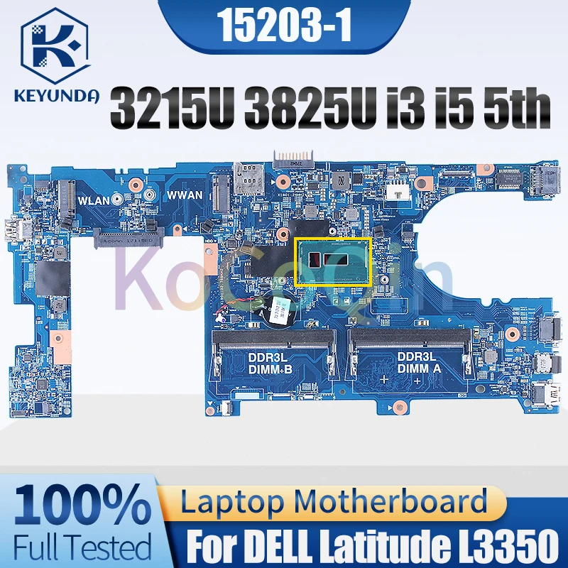 For Dell Latitude L3350 Notebook Mainboard 15203-1 3215U 3825U i3 i5 5th Gen 0JV3DW 0P0WRG 0GPFN8 09VY7H Laptop Motherboard