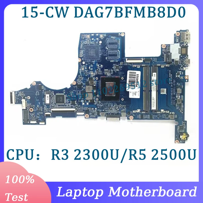 

L22761-601 L22762-601 Mainboard DAG7BFMB8D0 For HP 15-CW 15Z-CW Laptop Motherboard With R3 2300U/R5 2500U CPU 100%Full Tested OK