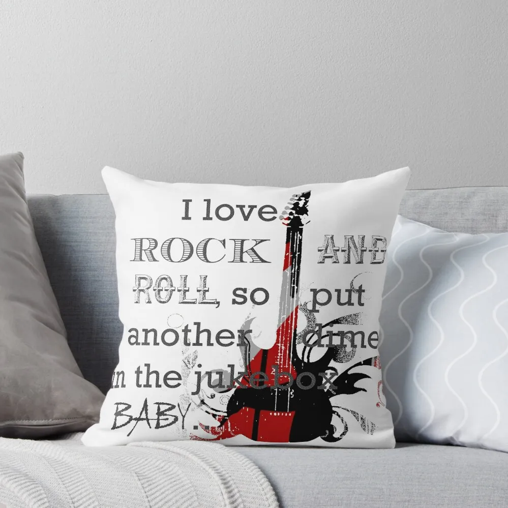 

I Love Rock and Roll Throw Pillow Sofas Covers Elastic Cover For Sofa Ornamental Pillow Luxury Pillow Case