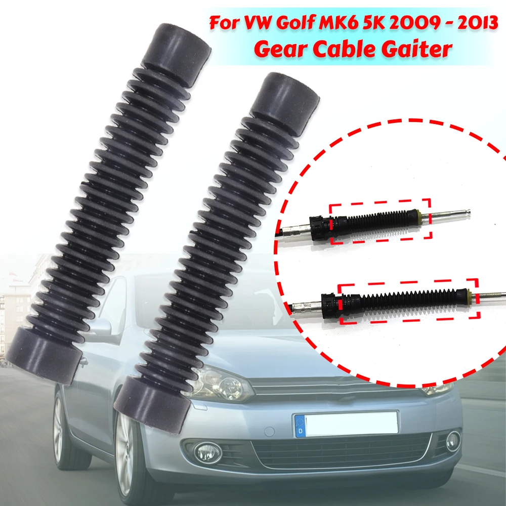 

2Pc Gear Cable Gaiter For VW Golf MK6 5K Manual Transmission Shifter Lever Joint End Sealing Bushing Rod Connect Sleeve 2009