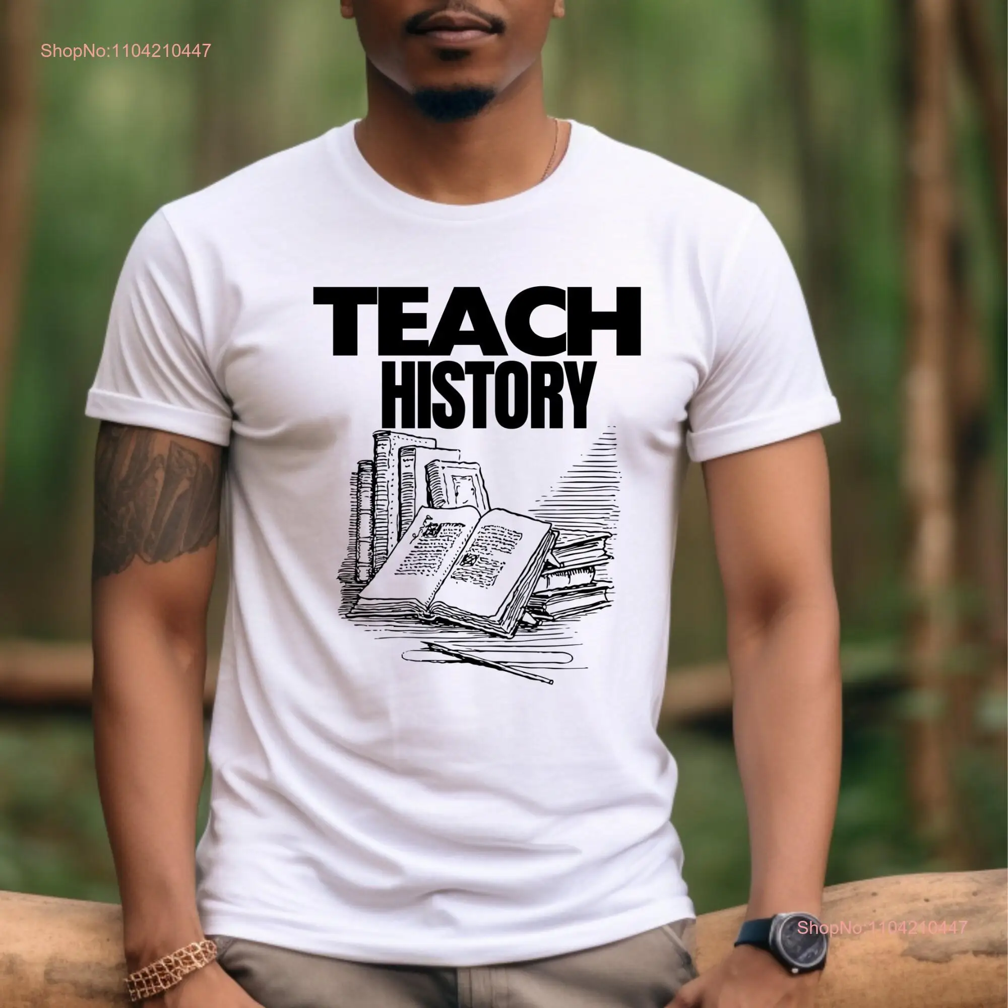 Teacher T Shirt History StudenT Subject Historical Major long or short sleeves