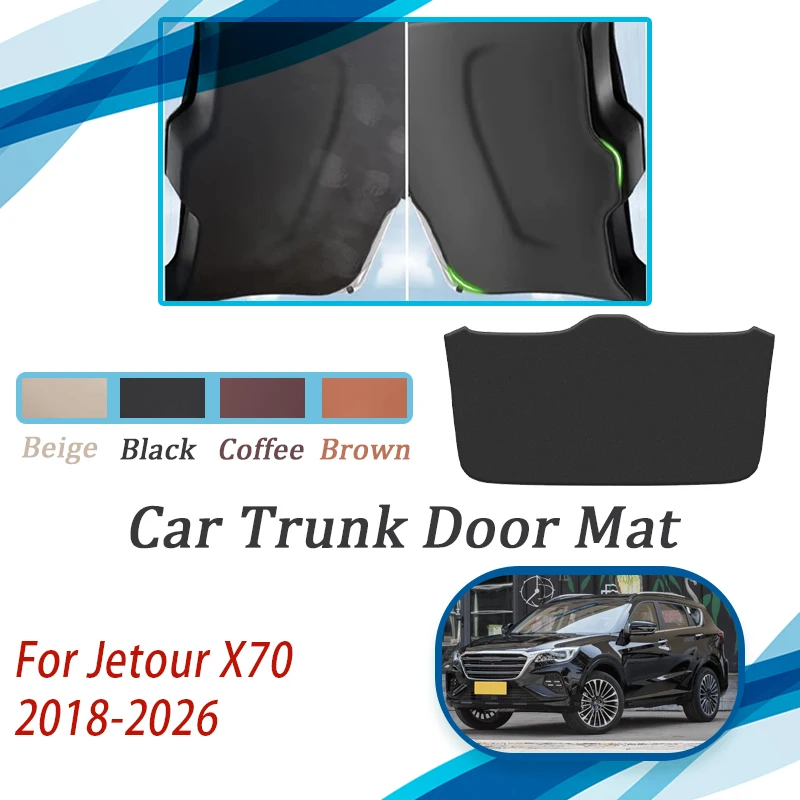 Car Tailgate Pad For Jetour X70 EV MASTA EV 2018~2026 Scratchproof Carpet Trunk Door Cover Leather Mat Car Interior Acesssories