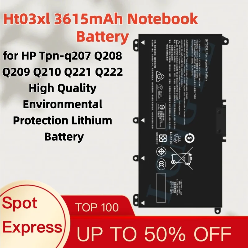 Ht03xl 3615mAh Notebook Battery for HP Tpn-q207 Q208 Q209 Q210 Q221 Q222 High Quality Environmental Protection Lithium Battery