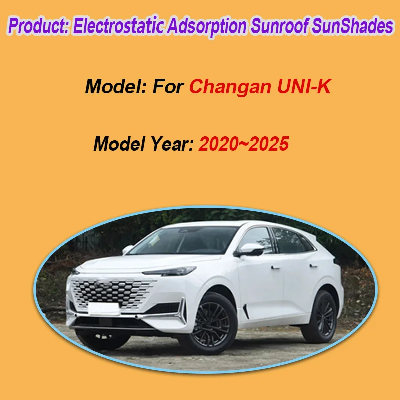For Changan UNI-K Skylight 2020 2021 2022 2023 2024 2025 Electrostatic Adsorption Sunscreen Heat Insulation UV-Blocking Skylight