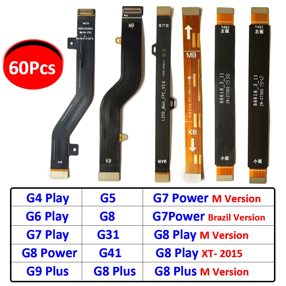 

60Pcs/Lot，NEW Main FPC LCD Display Connect Mainboard Flex Cable Ribbon For Moto G5 G4 G6 Play G7 G8 G9 Plus Power G31 G41