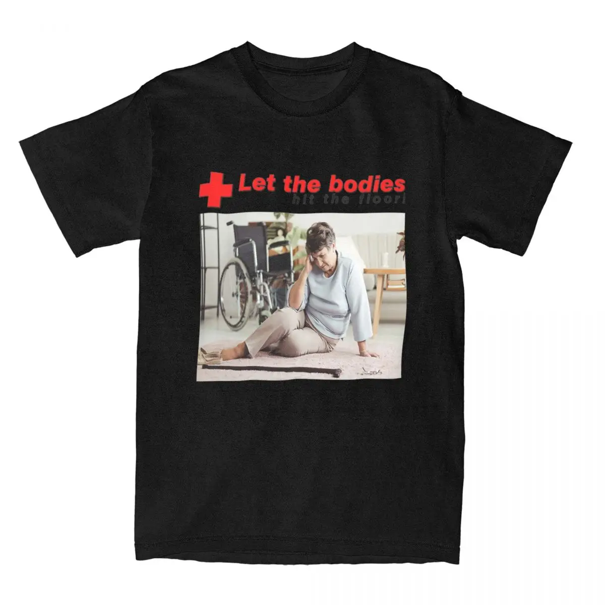 Fun Let The Bodies Hit The Floor T-Shirts for Men Women 100% Cotton Tee Shirt Party Clothing