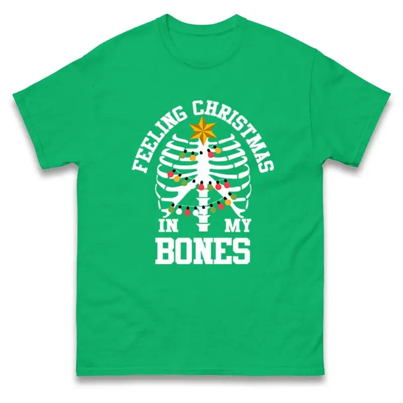 

Feeling Christmas In My Bones T Shirt Offensive Ugly
