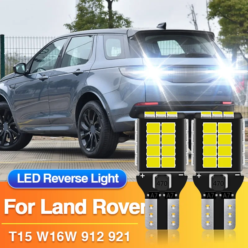 2PCS T15 LED Reverse Light W16W 921 912 Blub Backup Lamp 12V for Land Rover Freelander 2/Range Rover Evoque/L538/Discovery Sport