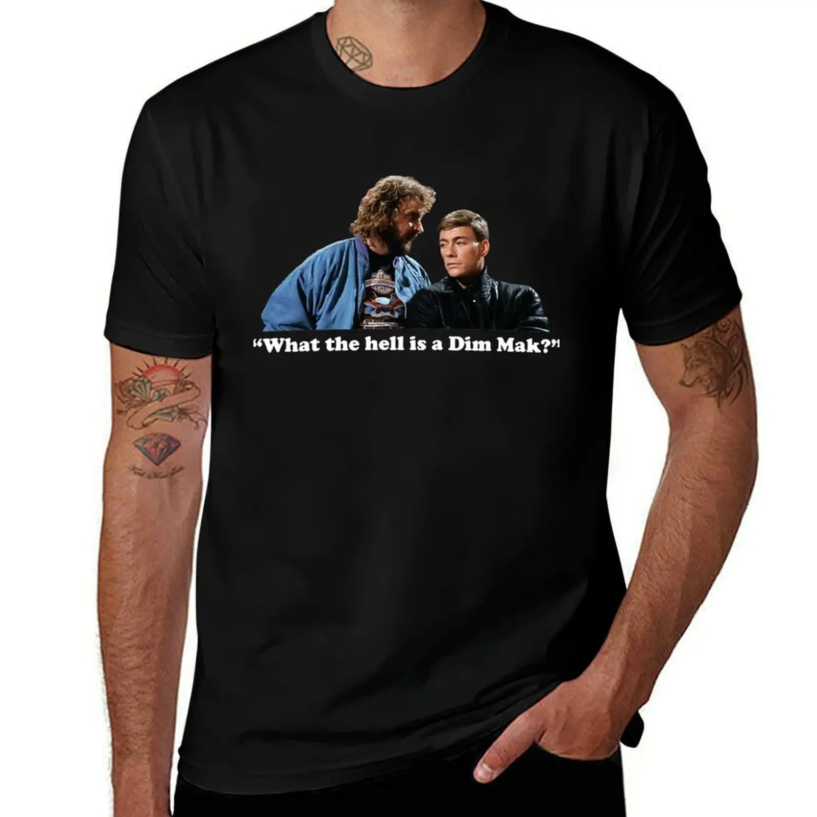 What the Hell is a Dim Mak Bloodsport, Ray Jackson and Jean Claude Van Damme T-Shirt funny t shirts man T-Shirt