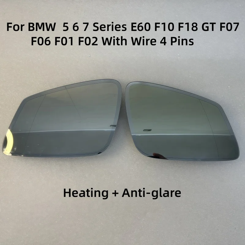 

For BMW 5 6 7 Series E60 F10 F18 GT F07 F06 F01 F02 With Wire 4 Pins Auto Dimming Anti Glare Heated Rear Mirror Glass new